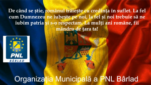 Mesajul organizației municipale a PNL Bârlad cu ocazia zilei de 1 Decembrie Mesajul organizației municipale a PNL Bârlad cu ocazia zilei de 1 Decembrie