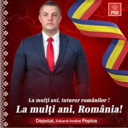 1 decembrie Popica Mesajul deputatului PSD, Eduard Popica, transmis cu ocazia zilei de 1 decembrie